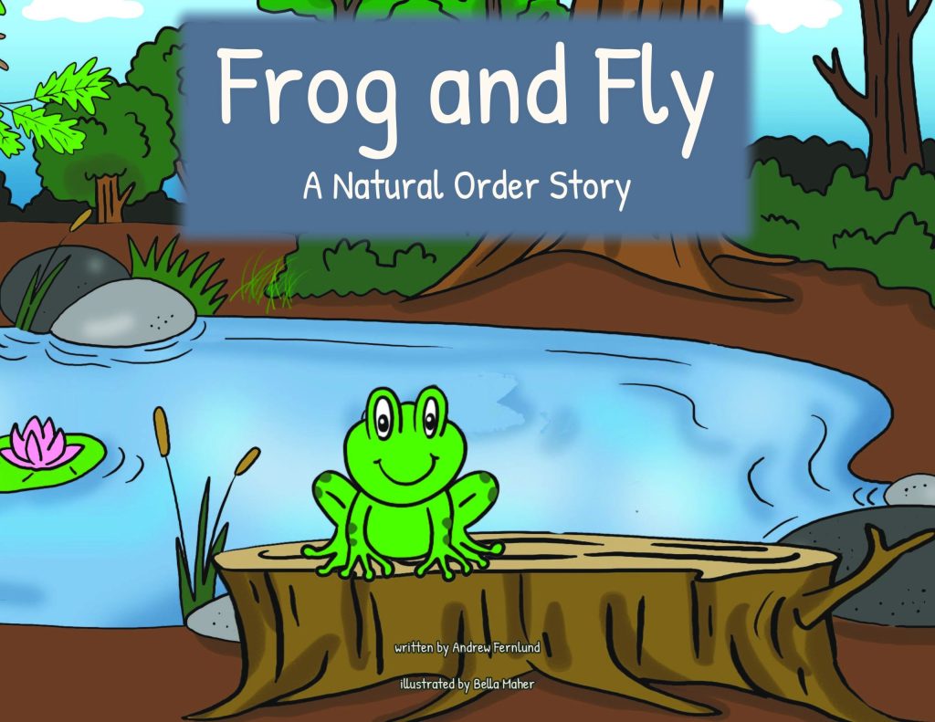 Cover of Frog and Fly: A Natural Order Story, a rhyming picture book for ages 3–8 by Andrew Fernlund