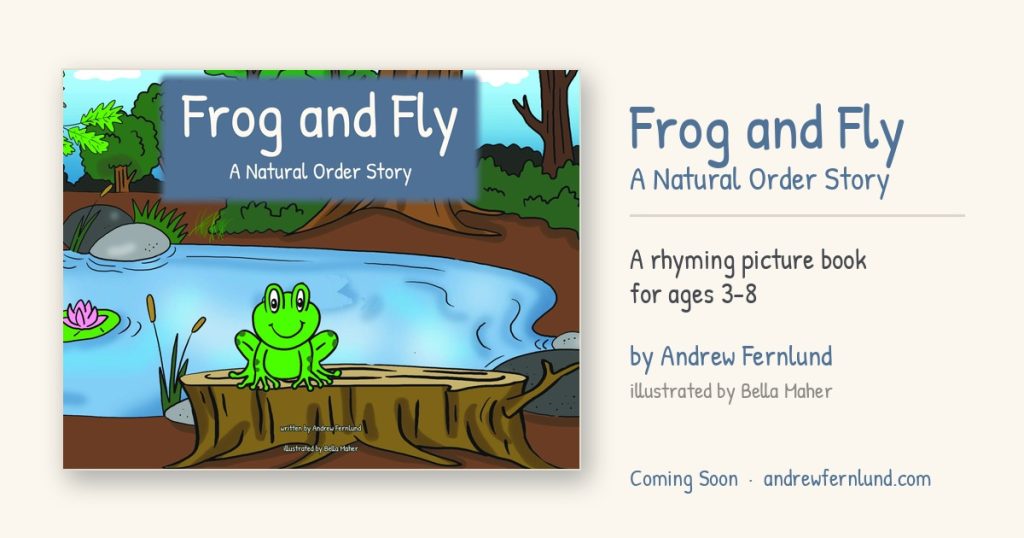 Cover of Frog and Fly: A Natural Order Story, a rhyming picture book by Andrew Fernlund